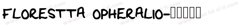 FLORESTTA OPHERALIO字体转换